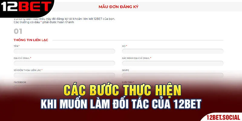 Các bước thực hiện khi muốn làm đối tác của 12Bet