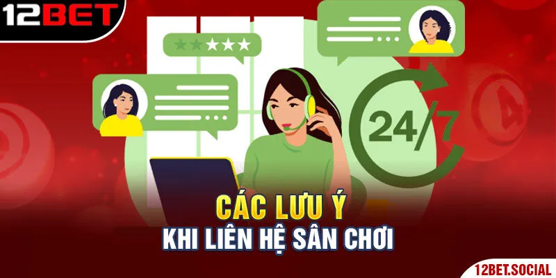 Các lưu ý khi liên hệ sân chơi