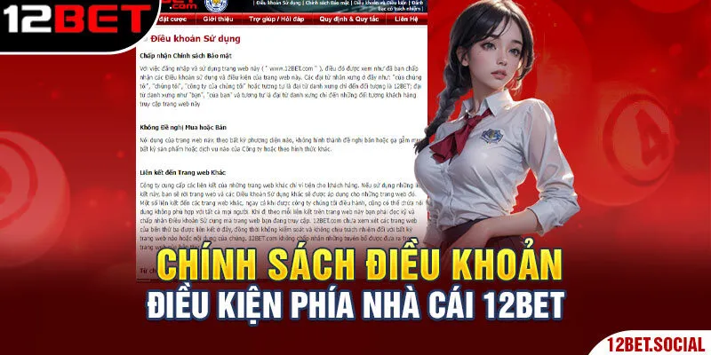 Chính sách điều khoản điều kiện phía nhà cái 12Bet