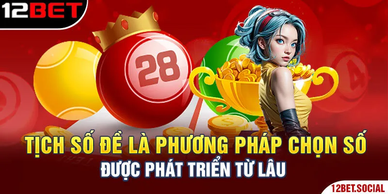 Tịch số đề là phương pháp chọn số được phát triển từ lâu